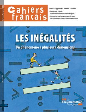 Cahiers français : Les inégalités, un phénomène à plusieurs dimensions - n°386 | Collectif