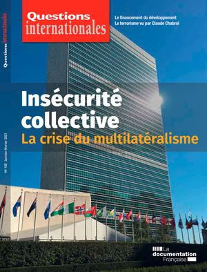 Questions Internationales : Insécurité collective : la crise du multilatéralisme - n°105 | Decaux, Emmanuel