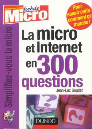 La micro et internet en 300 questions | Micro hebdo