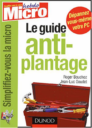 Le guide anti-plantage | Bouchez, Roger