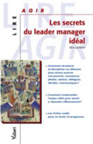 Les secrets du leader manager idéal | Lambert, Slim