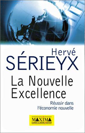 La nouvelle excellence | Sérieyx, Hervé