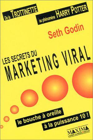 Les secrets du marketing viral | Godin, Seth