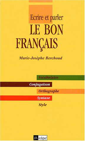 Ecrire et parler le bon Français | Berchoud, Marie-Josèphe