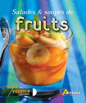 Salades & soupes de fruits | Collectif