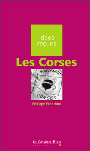 Les Corses | Franchini, Philippe