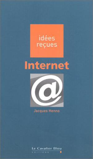 Internet | Henno, Jacques
