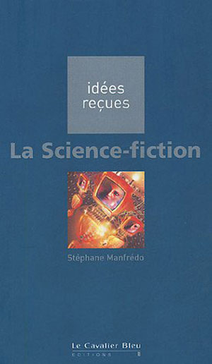 La Science fiction | Manfrédo, Stéphane