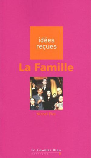 La Famille | Fize, Michel