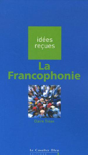 La Francophonie | Tréan, Claire