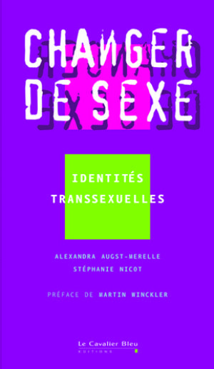 Changer de sexe | Augst-Merelle, Alexandra