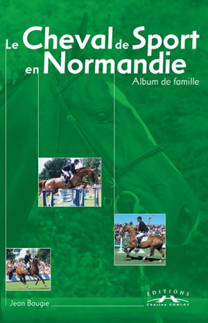 Le cheval de sport en Normandie | Bougie, Jean