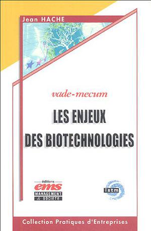 Les enjeux des biotechnologies | Hache, Jean