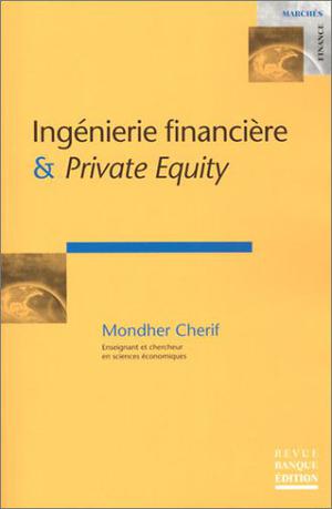 Ingénierie financière et Private Equity | Cherif, Mondher