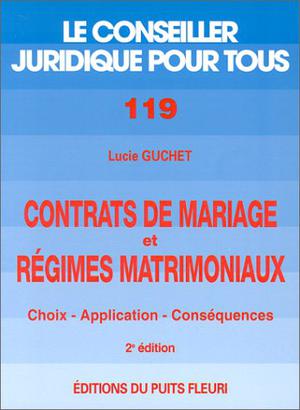Contrats de mariage et régimes matrimoniaux | Guchet, Lucie