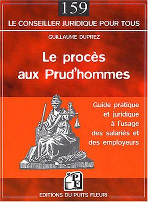 Le procès aux Prud'hommes | Duprez, Guillaume
