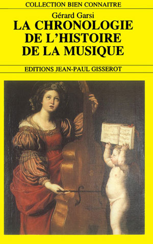 La chronologie de l'histoire de la musique | Gérard, Garsi