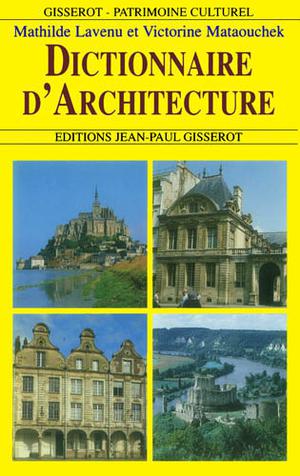 Dictionnaire d'Architecture | Lavenu, Mathilde