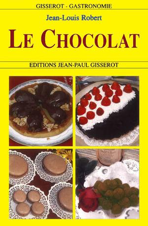 Le chocolat | Robert, Jean-Louis