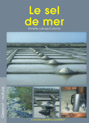 Le sel de mer | Lahaye-Collomb, Annette