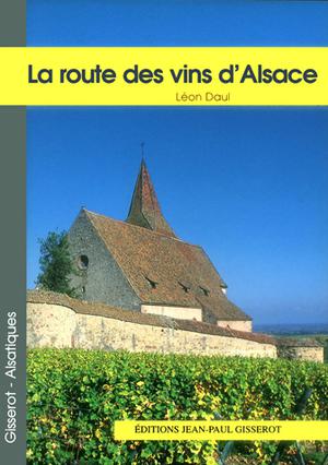 La route des vins d'Alsace | Daul, Léon