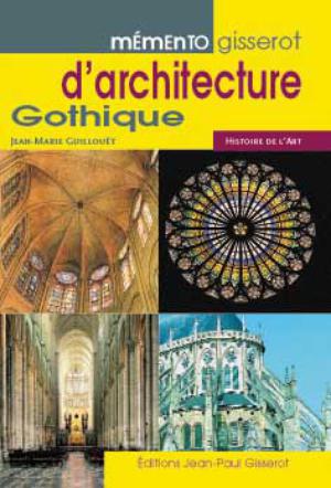 mémento gisserot de l'architecture gothique | Guillouët, Jean-Marie