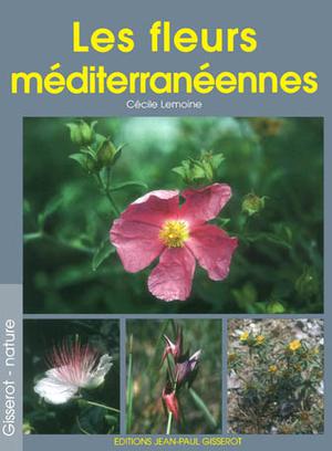 Les fleurs méditerranéennes | Lemoine, Cécile