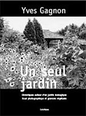 Un seul jardin | Gagnon, Yves