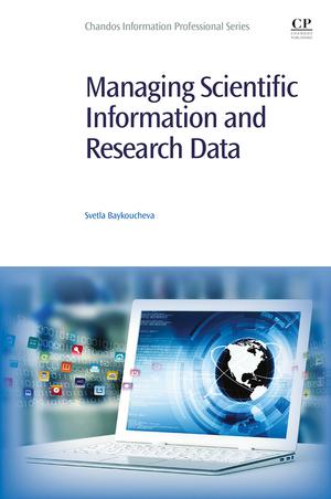Managing Scientific Information and Research Data | Baykoucheva, Svetla