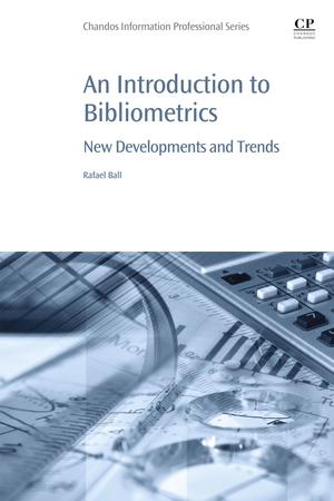An Introduction to Bibliometrics | Ball, Rafael