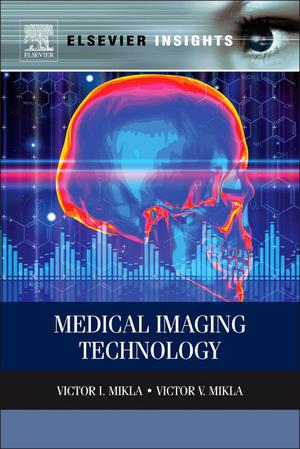 Medical Imaging Technology | Mikla, Victor I.