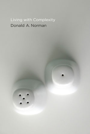 Living with Complexity | Norman, Donald A.