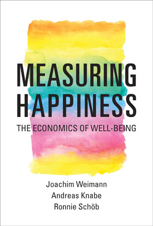 Measuring Happiness | Weimann, Joachim