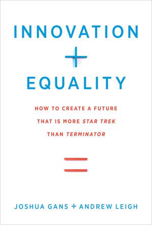 Innovation + Equality | Gans, Joshua