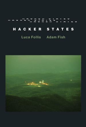 Hacker States | Follis, Luca