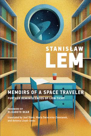 Memoirs of a Space Traveler | Lem, Stanislaw