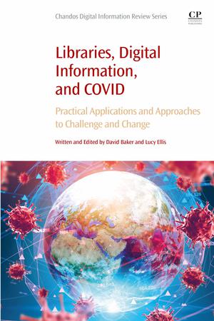 Libraries, Digital Information, and COVID | Baker, David
