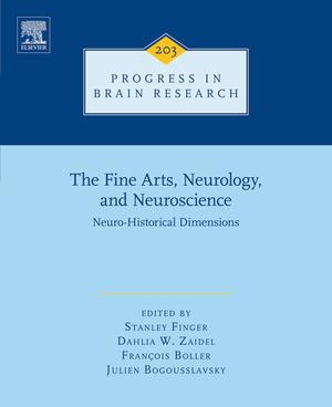 The Fine Arts, Neurology, and Neuroscience : Neuro-Historical Dimensions | Finger, Stanley