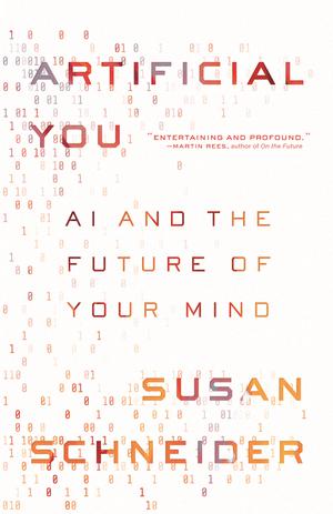 Artificial You | Schneider, Susan