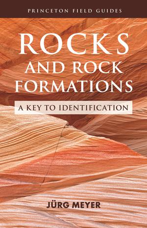 Rocks and Rock Formations | Meyer, Jürg