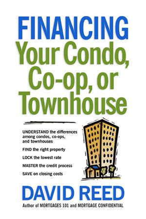 Financing Your Condo, Co-Op, or Townhouse | Reed, David