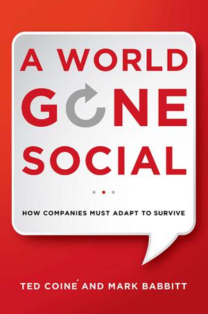 A World Gone Social | Coiné, Ted