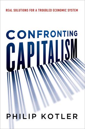 Confronting Capitalism | Kotler, Philip