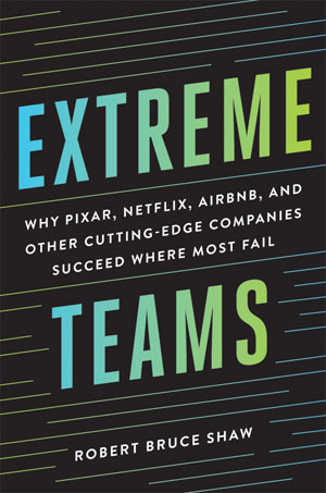 Extreme Teams | Shaw, Robert Bruce