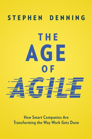 The Age of Agile | Denning, Stephen