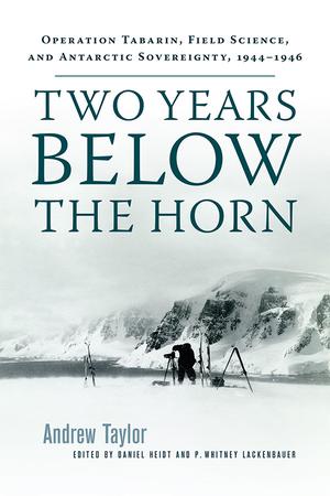 Two Years Below the Horn | Taylor, Andrew