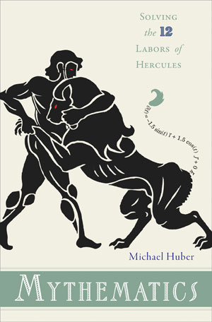 Mythematics | Huber, Michael