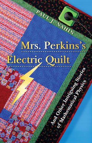 Mrs. Perkins's Electric Quilt | Nahin, Paul J.
