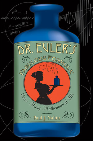 Dr. Euler's Fabulous Formula | Nahin, Paul J.