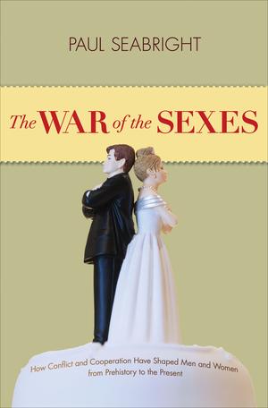 The War of the Sexes | Seabright, Paul